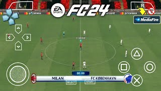 Main EA Sports FC 24 PPSSPP Mediafire  New Update Transfers Real Face amp Best Graphics [upl. by Nodyl]