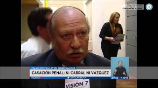 Visión 7  Casación penal ni Cabral ni Vázquez [upl. by Eeroc182]