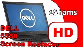 Dell Inspiron 5558 Screen Replacement [upl. by Aay]