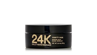 Sally Hershberger 24K Vanity Hair Shaping Balm [upl. by Harmon]