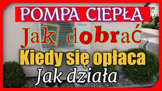 Pompa ciepła Wady i zalety Jak działa kiedy się opłaca jak dobrać Pompa ciepła czy kocioł [upl. by Budde]