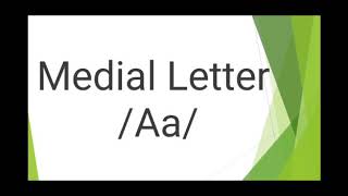 Medial Letter Aa  Teacher Maica [upl. by Acinom777]