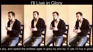 Ill Live in Glory [upl. by Mercola]