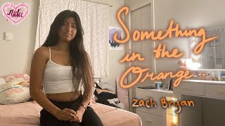 “Something in the orange” Zach Bryan Cover by NickiFL [upl. by Noma]