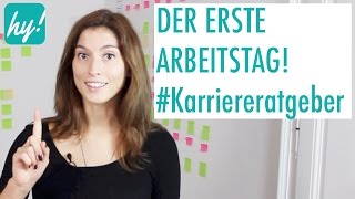 Erster Arbeitstag Tipps für einen guten Start  Karriereratgeber [upl. by Niccolo]