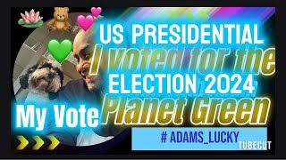 I voted 💚 Green Today for the Planet amp Summers Future 💚🧸🌎🌏🌍 Jill Stein is my Presidential Choice🎃🏕️ [upl. by Yelroc]