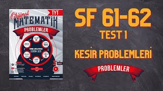 PROBLEMLER FASİKÜLÜ  KESİR PROBLEMLERİ TEST 1 SF 6162 NURETTİN TOPRAK [upl. by Notlim]