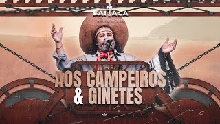 Aos Campeiros e Ginetes  Baitaca [upl. by Hanid104]