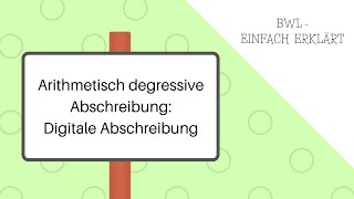 Arithmetisch degressive Abschreibung Digitale Abschreibung [upl. by Vogel]