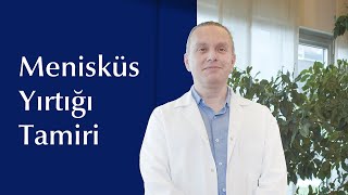 Menisküs Yırtığı Tamiri Hangi Yöntemle Nasıl Yapılır [upl. by Ivar]