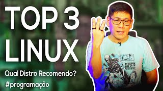 Top 3 Distros Linux  Qual Recomendo [upl. by Sherilyn]