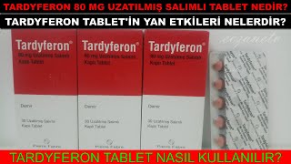 Tardyferon 80 Mg Uzatılmış Salımlı Kaplı Tablet NedirTardyferonun Yan Etkisi Nedir Nasıl Kullanılır [upl. by Arikal]