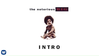 The Notorious BIG  Intro Official Audio [upl. by Lessard336]