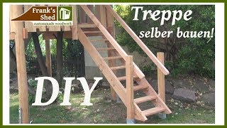 Treppe aus Holz selber bauen  DIY Holztreppe Anleitung  Gartenprojekt 2017  🔥 Franks Shed 🔥 [upl. by Lebazi]