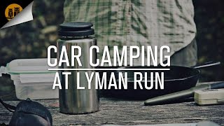 Car Camping at Lyman Run State Park PA Wilds [upl. by Elna]