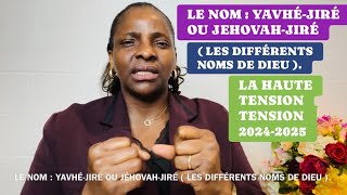 MME SEKA  YAVHÉJIRÉ OU JEHOVAHJIRÉ  LES DIFFÉRENTS NOMS DE DIEU  HTS 20242025 [upl. by Dayiz]