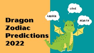 Dragon Zodiac Predictions 2022 quot Worst financial yearquot  Chinese Zodiac Horoscope Predictions 2022 [upl. by Bradley]