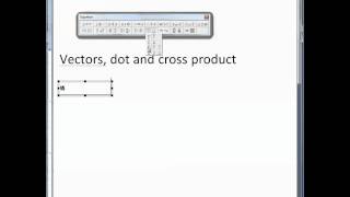 Equation Editor 30 Vectors dot and cross product [upl. by Sheree]