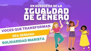 En búsqueda de la Igualdad de Género Voces que transforman [upl. by Atiekal]