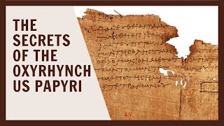 The Oxyrhynchus Papyri Revealed  Unlocking Ancient Mysteries [upl. by Ellenehc334]