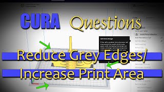 Cura Questions  Reduced GreyedOut Area [upl. by Nahgeam154]