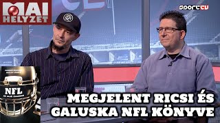 Megjelent Faragó Richard és Gallai László új NFL könyve  Mai Helyzet  Sport TV [upl. by Hakeber]