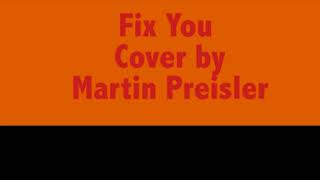 Fix you Preisler Cover [upl. by Hayne406]