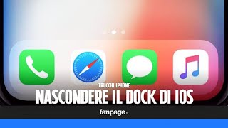 Con questo trucco potrai nascondere il dock delliPhone [upl. by Ahsata]