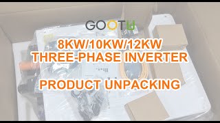 GOOTU 12kW ThreePhase Inverter Unboxing Power Your Home with Efficiency [upl. by Shih337]