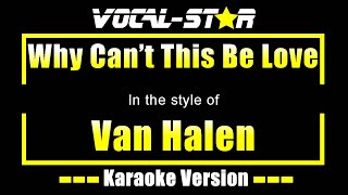 Why Cant This Be Love Karaoke  Van Halen Karaoke Version [upl. by Anyd]