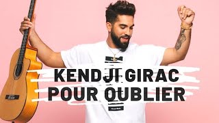 Kendji Girac  Pour Oublier Paroles [upl. by Lois541]