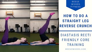 Straight Leg Reverse Crunch  Diastasis Recti Friendly Core Exercise [upl. by Labana]