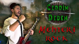 Ceddin Deden ★ Rock Versiyon ★ Osmanlı Mehter Marşı [upl. by Bea65]