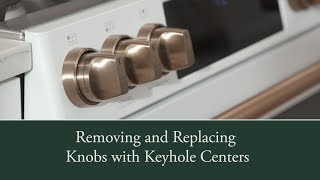 Café Appliances Custom Knob Installation Keyhole [upl. by Lrat]