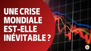 La crise financière mondiale est elle inévitables  💸 Menaces et tensions internationales 🤑 [upl. by Awad977]