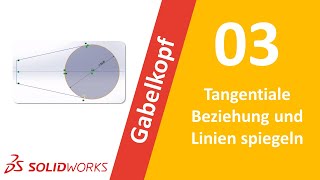 Tangentiale Beziehung und Linien spiegeln SolidWorks Anfänger Tutorial [upl. by Olia]