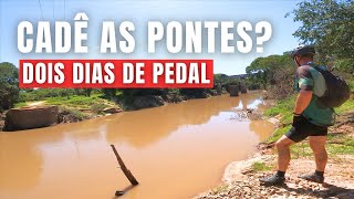 Pedal Trilheiro  CADÊ AS PONTES  Dois dias de pedal [upl. by Lanrev979]