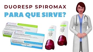 DUORESP SPIROMAX para que sirve cuando y como usar duoresp spiromax biresp [upl. by Romy]