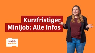 Kurzfristiger Minijob ohne Verdienstgrenze Unbegrenzt viel verdienen Das musst du wissen [upl. by Stanhope]