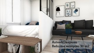 AntesampDespués Propuesta de reforma integral minipiso 30m2 [upl. by Ynez379]