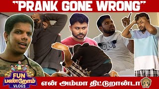 quotPrank Gone Wrongquot  என் அம்மா திட்டுறான்டா 🙊  Fun Panrom Vlogs  Blacksheep [upl. by Soisanahta]