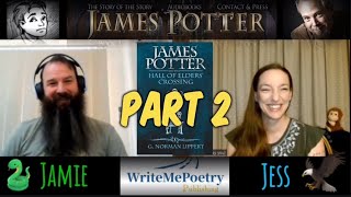 The James Potter Series Ep2 FanTASTICFic by G Norman Lippert Read by superfans Jamie amp Jess 🌟 [upl. by Yvonne]