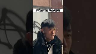 Idiotentest Frankfurt 😂 zluanx frankfurt comedy [upl. by Munshi106]