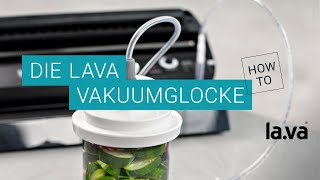 Vakuumieren von Gläsern  die Lava Vakuumglocke [upl. by Nelleeus274]