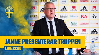 Janne Andersson presenterar truppen till kommande landskamper [upl. by Gerdi]