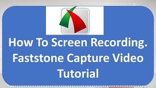 FastStone Screen Capture  Video Tutorial 2020 [upl. by Longley]