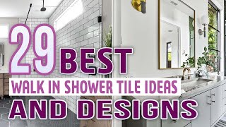 29 Best Walk In Shower Tile Ideas and Designs [upl. by Ezarras]