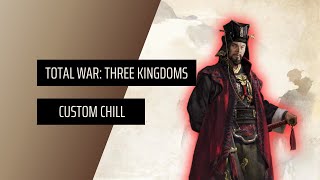 TOTAL WAR THREE KINGDOMS  ĐÁNH CUSTOM CHILL [upl. by Lianna851]