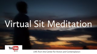 Virtual Sit Meditation  Tuesday November 12  Center for Action and Contemplation [upl. by Toft918]