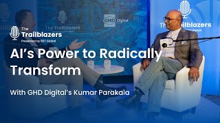 AI’s Power to Radically Transform With GHD Digital’s Kumar Parakala [upl. by Arathorn549]